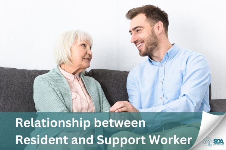 Relationship between Resident and Support Worker