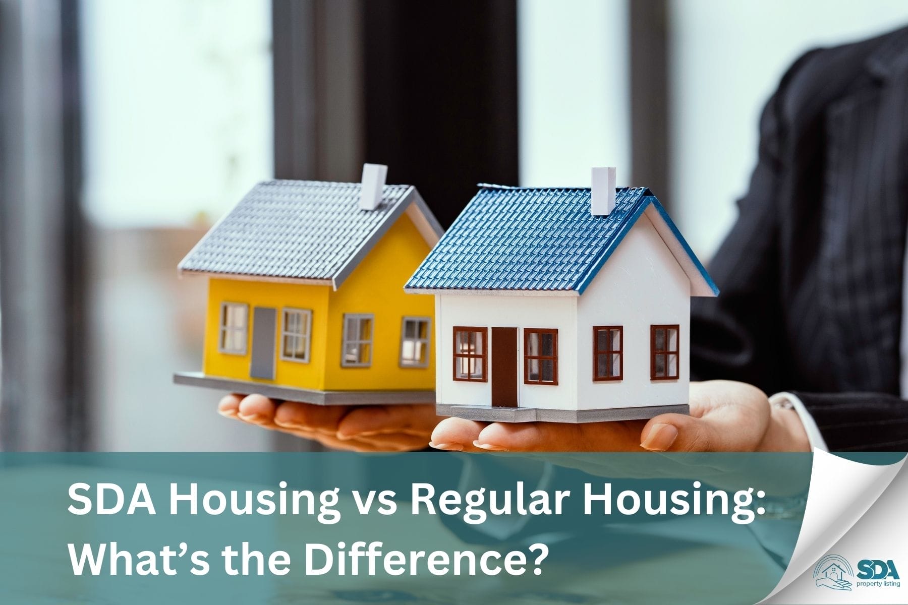 SDA Housing vs Regular Housing: What’s the Difference?