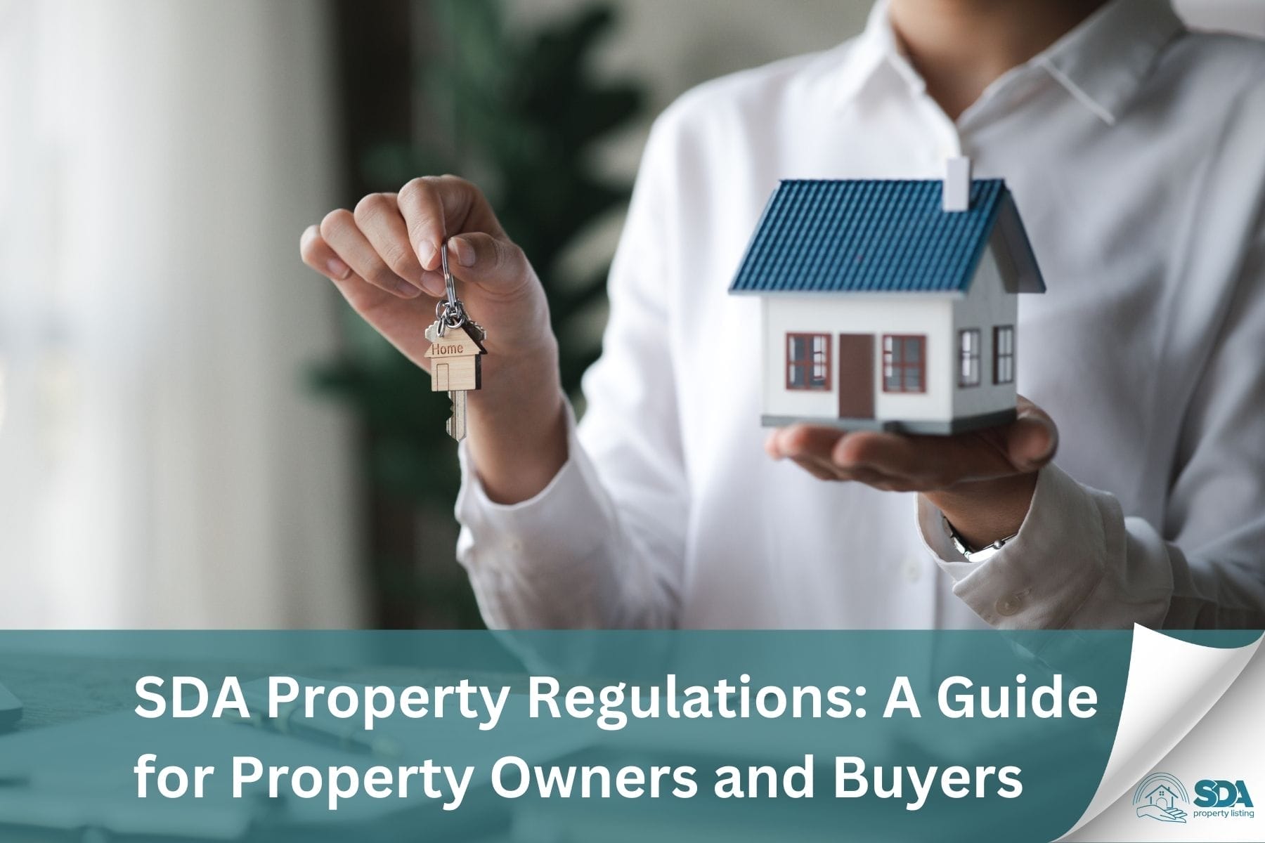 SDA Property Regulations: A Guide for Property Owners and Buyers