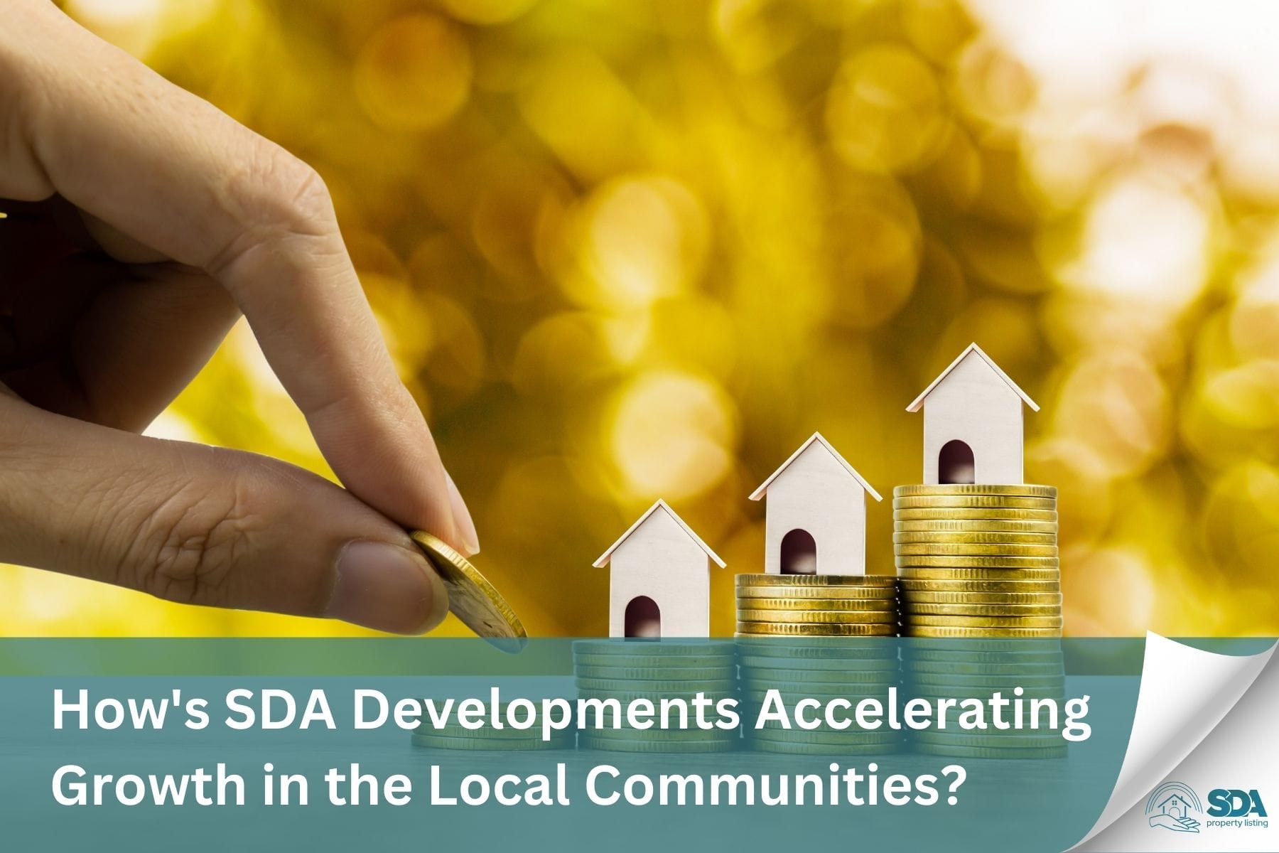 How’s SDA Developments Accelerating Growth in the Local Communities?