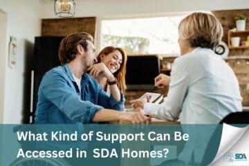 What Kind of Support Can Be Accessed in Specialist Disability Accommodation (SDA) Homes?