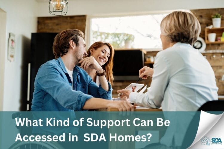 What Kind of Support Can Be Accessed in Specialist Disability Accommodation (SDA) Homes?